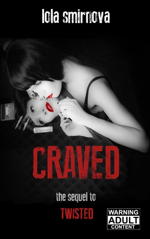 Craved (Twisted, #2)