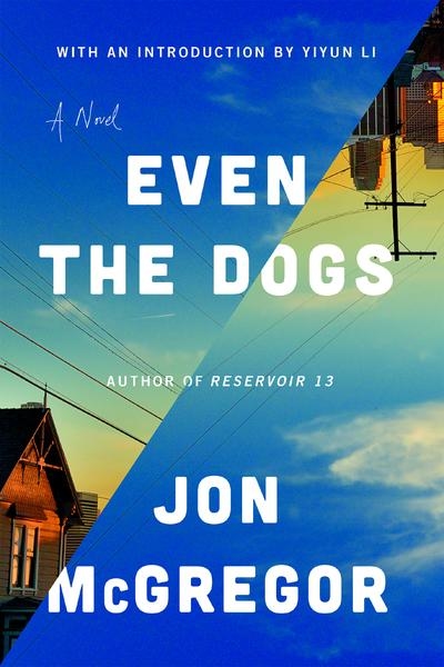 Even the Dogs