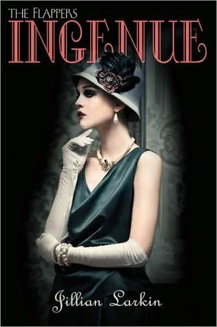 Ingenue (Flappers, #2)
