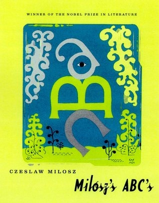 Milosz’s ABC’s