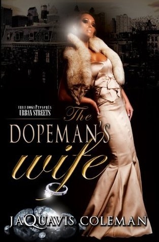 The Dopeman’s Wife