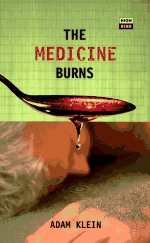 The Medicine Burns