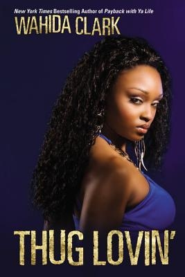 Thug Lovin’ (Thug #4)