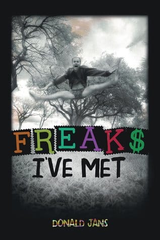 Freaks I’ve Met