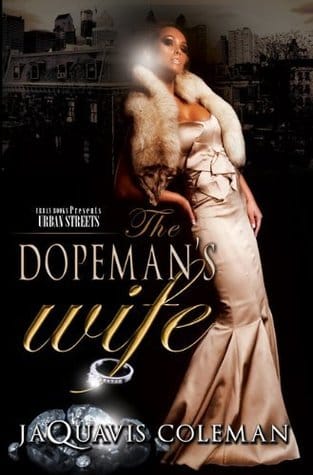 The Dopeman’s Wife